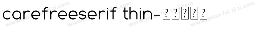 carefreeserif thin字体转换
